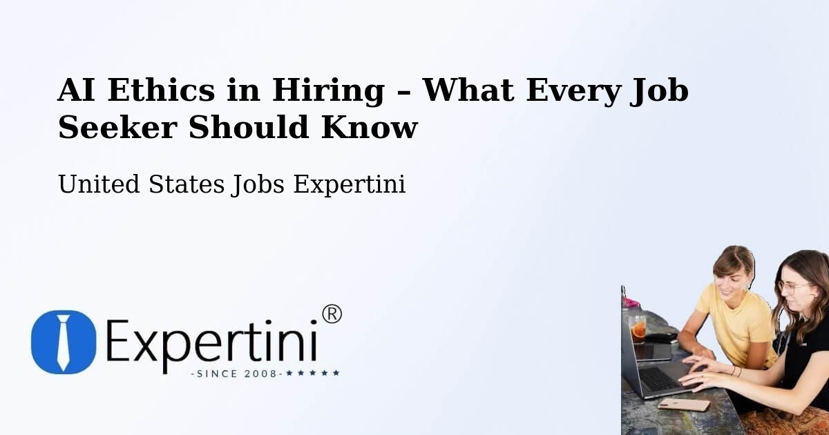 AI Ethics in Recruitment & Hiring – Willamina - Willamina, United States Jobs Expertini