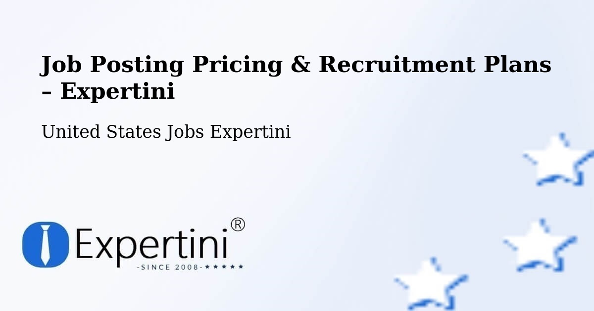 Job Posting Pricing & Recruitment Plans – Willamina - Willamina, United States Jobs Expertini